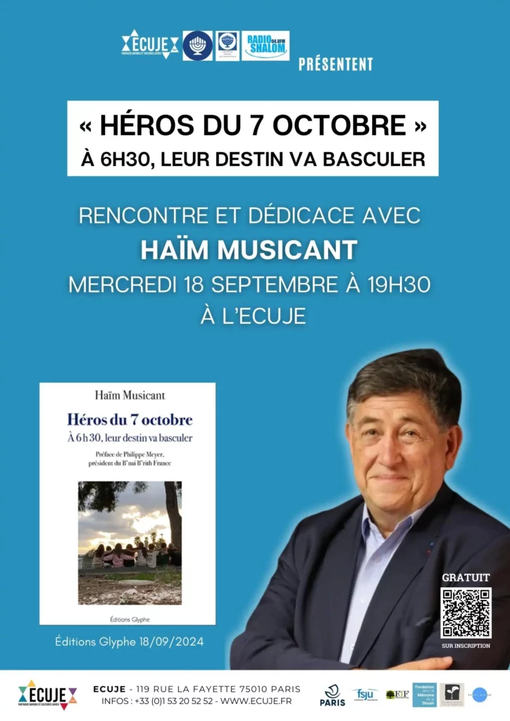 Rencontre dédicace à l'ECUJE le mercredi 18 septembre, à l'occasion de la présentation en avant-première du livre "Héros du 7 octobre" de Haïm Musicant, publié aux éditions Glyphe.