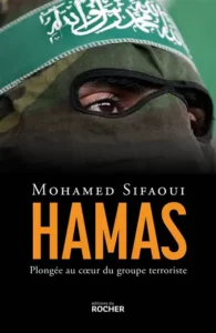 "Hamas" de Mohamed Sifaoui, publié aux éditions du Rocher.