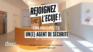 Rejoindre l'ECUJE : offre d'emploi agent de sécurité